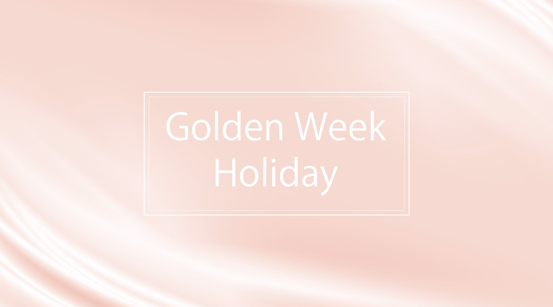 GW休業のお知らせ